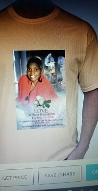MICHAEL HAS T-SHIRTS AVAILABLE FOR SALE IN MEMORY OF HIS MOTHER